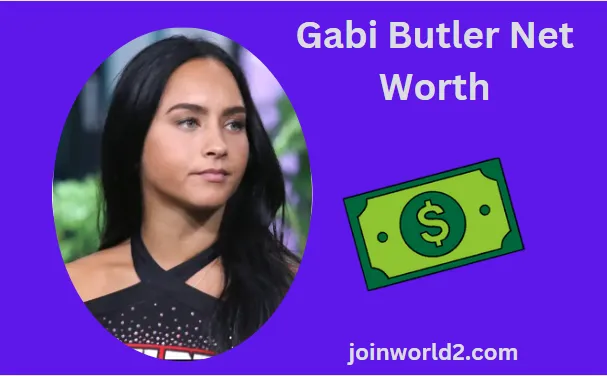 Gabi Butler Net Worth:Exploring the Cheer Star's Wealth