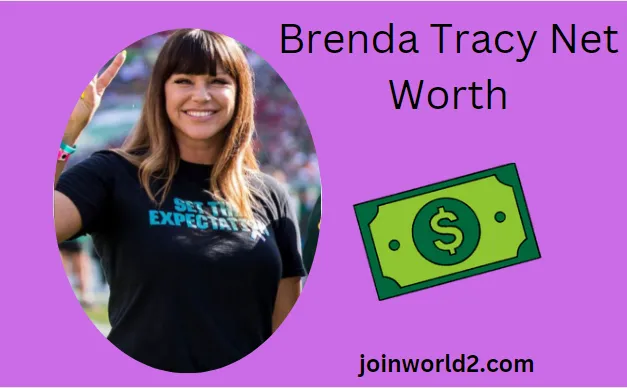 Brenda Tracy Net Worth:Exploring Her Financial Journey