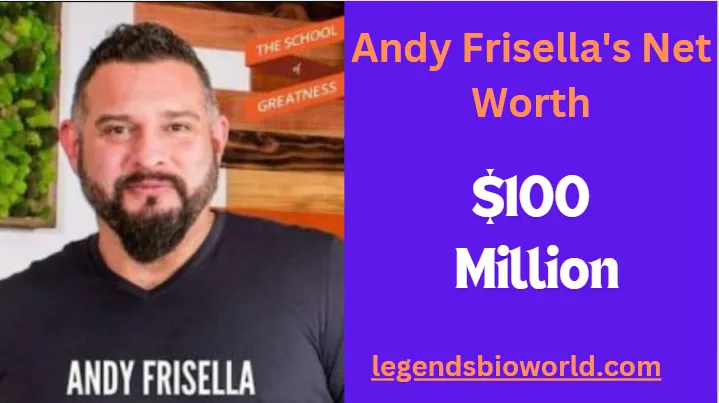 Andy-Frisellas-net-worth