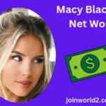 Macy Blackwell Net Worth