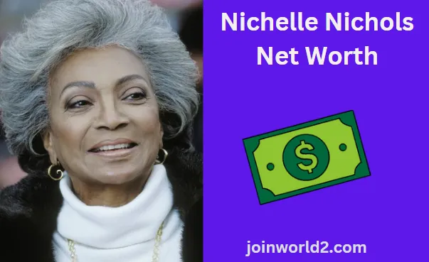 Nichelle Nichols Net Worth