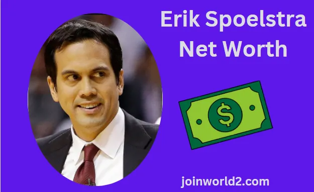 Erik Spoelstra Net Worth: Secrets to His Fortune