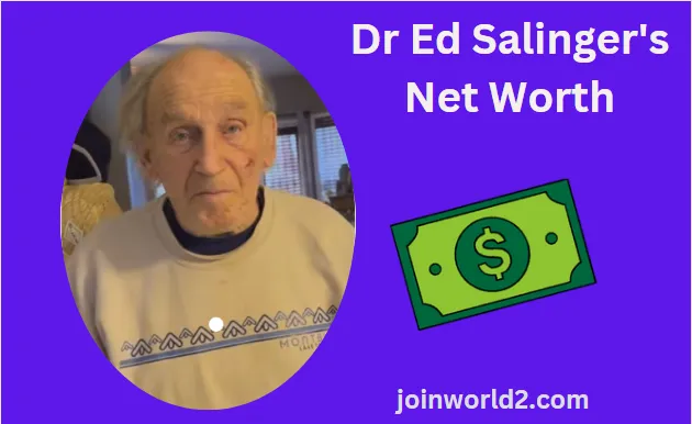 Dr Ed Salinger's Net Worth: Insider Insights