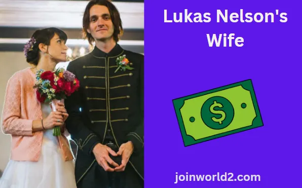 Lukas Nelson's Wife